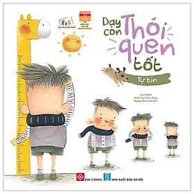 Cùng Con Trưởng Thành - Dạy Con Thói Quen Tốt - Tự Tin