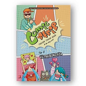 Comic Strip - Tập 2: Vũ Trụ Bung Xõa - Vũ