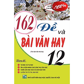162 Đề Và Bài Làm Văn Hay 12_HA - Lâm Hà