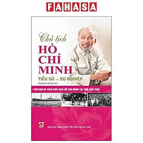 Chủ Tịch Hồ Chí Minh - Tiểu Sử Và Sự Nghiệp - Minh Minh