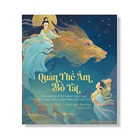 Quán Thế Âm Bồ Tát-Cuốn Sách Về Hành Trình Trở Thành Bồ Tát Của Công Chúa Diệu Thiện - Thanh Thanh