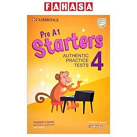 Pre A1 Starters 4 Authentic Practice Tests: Student's Book Without Answers With Audio - FAHASA Reprint Edition - ED