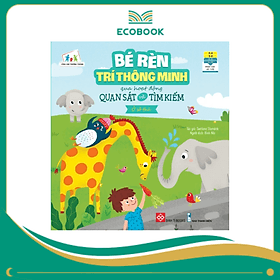 Bé rèn trí thông minh qua hoạt động quan sát và tìm kiếm - Ở sở thú - Minh Thông