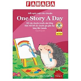 Mỗi Ngày Một Câu Chuyện - One Story A Day - 365 Câu Chuyện Truyền Cảm Hứng Được Viết Bởi Các Chuyên Gia Giáo Dục Hàng Đầu Canada - Tháng 3 - Chuyện