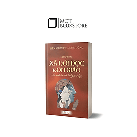 Nhập môn Xã hội học Tôn giáo (Ấn bản đặc biệt) - Minh Minh
