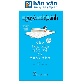Cho Tôi Xin Một Vé Đi Tuổi Thơ - Nguyễn Nhật Ánh - An