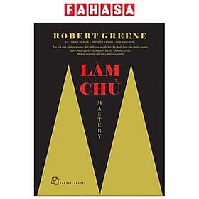 Sách Làm Chủ - Mastery - Robert Greene
