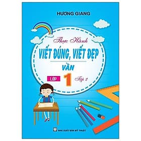 Thực Hành Viết Đúng, Viết Đẹp - Vần Lớp 1 - Tập 2 - Cty Văn Hóa Khang Việt
