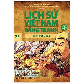 Lịch Sử Việt Nam Bằng Tranh - Tập 25 - Trần Hưng Đạo - Nam Trần
