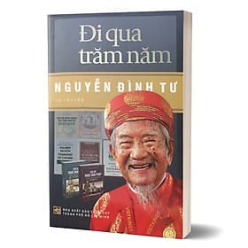 Đi Qua Trăm Năm (Tự truyện) - Di Di