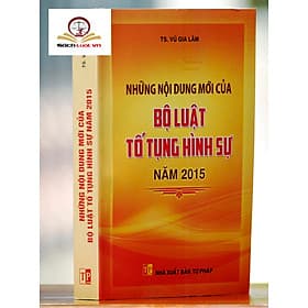Những nội Dung mới của Bộ Luật Tố Tụng hình sự năm 2015 - Nhã Nam