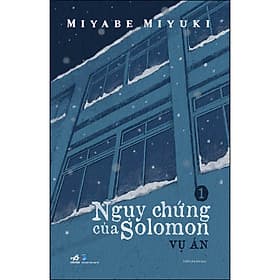 Sách Ngụy Chứng Của Solomon - Tập 1 Vụ Án - Nhã Nam