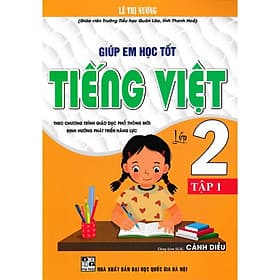 Giúp Em Học Tốt Tiếng Việt Lớp 2 - Tập 1 - Dùng Kèm SGK Cánh Diều - Hồng Ân - Việt Dung