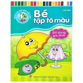Bé Tập Tô Màu - Đồ Dùng Gia Đình - Bản Quyền - Minh Dũng