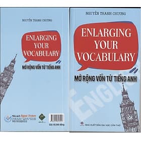 ENLARGING YOUR VOCABULARY -Mở Rộng Vốn Từ Tiếng Anh - Vũ