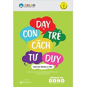 Sách Dạy Con Trẻ Cách Tư Duy - Edward de Bono