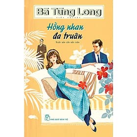 Bà Tùng Long - Hồng Nhan Đa Truân - Long