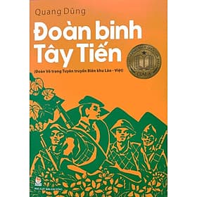 Đoàn Binh Tây Tiến (Đoàn Võ Trang Tuyên Truyền Biên Khu Lào - Việt)
