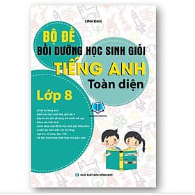 Bộ Đề Bồi Dưỡng Học Sinh Giỏi Tiếng Anh Toàn Diện Lớp 8