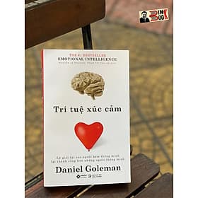 (The #1 Bestseller) TRÍ TUỆ XÚC CẢM - Lý giải tại sao người kém thông minh lại thành công hơn những người thông minh - Daniel Goleman - Nguyễn Lê Phương & Phạm Thị Thu Hà dịch - Alphabooks -Nhà Xuất Bản Công Thương - Thanh Lê