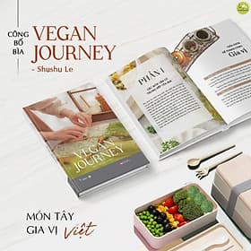 Sách Vegan Journey Món Tây Gia Vị Việt Shushu Le - Bản Quyền - Việt Lê