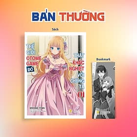 Thế Giới Otome Game Đó Thật Khắc Nghiệt Với Chúng Ta - Tập 1 - Gã