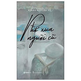 Phố Xưa Người Cũ - Saigon Books