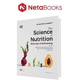 Khoa Học Về Dinh Dưỡng (Bìa Cứng) - Nhã Nam