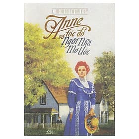 Sách Anne Tóc Đỏ Và Ngôi Nhà Mơ Ước - Nha Nha