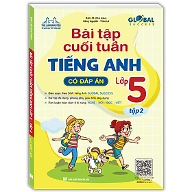 Sách GLOBAL SUCCESS - Bài tập cuối tuần tiếng anh lớp 5 (Có đáp án) - Minh Minh