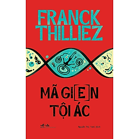 MÃ GIEN TỘI ÁC - Franck Thilliez - Nguyễn Thị Tươi dịch - (bìa mềm) - Nguyễn Nam