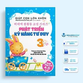 Giúp Con Lớn Khôn 3 - Phát Triển Kỹ Năng Tư Duy - Duy Văn