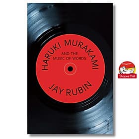 Haruki Murakami and the Music of Words by Jay Rubin/Biography/Music-Sách tiếng Anh - An