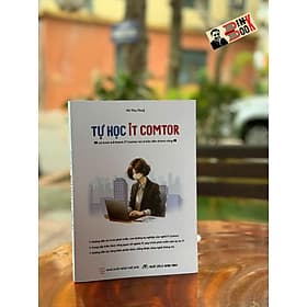 TỰ HỌC IT COMTOR – Vũ Thu Thuỷ – NXB Thế giới - Vũ