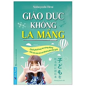 Sách Giáo Dục Không La Mắng - Nobuyoshi Hirai