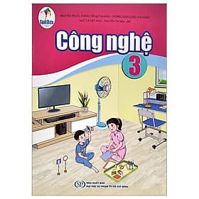 Công Nghệ 3 (Cánh Diều) (Chuẩn) - Minh Minh
