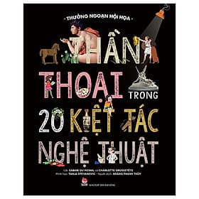 Thưởng Ngoạn Hội Họa - Thần Thoại Trong 20 Kiệt Tác Nghệ Thuật - Kim Hye-Jin