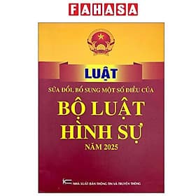 Luật Sửa Đổi, Bổ Sung Một Số Điều Của Bộ Luật Hình Sự Năm 2025