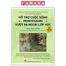 Hỗ Trợ Cuộc Sống - Montessori Vượt Ra Ngoài Lớp Học