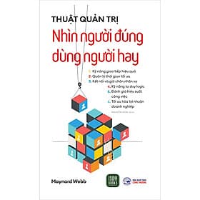 Sách Thuật Quản Trị: Nhìn Người Đúng Dùng Người Hay - Thu
