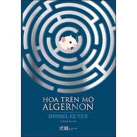 Sách Hoa trên mộ Algernon - Nhà Xuất Bản Hà Nội