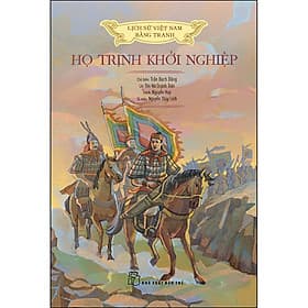 Sách Lịch sử Việt Nam bằng tranh - Họ Trịnh khởi nghiệp (bản màu) - Trịnh Nam Trân