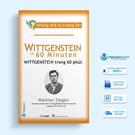 Những Nhà Tư Tưởng Lớn - Wittgenstein In 60 Minuten - Wittgenstein Trong 60 Phút – Vanlangbooks - Tư Lan