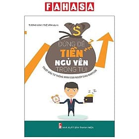 Đừng Để Tiền Ngủ Yên Trong Túi