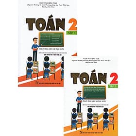 TOÁN 2 TẬP 1 + 2 - SÁCH GIÁO VIÊN VÀ HỌC SINH (THEO CHƯƠNG TRÌNH TIỂU HỌC MỚI) - Theo Theobald