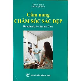 Cẩm nang chăm sóc sức đẹp (TS.BS. Cao Ngọc Bích) - 