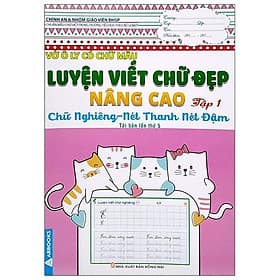 Vở Ô Ly Có Chữ Mẫu Luyện Viết Chữ Đẹp - Nâng Cao Chữ Nghiêng, Nét Thanh Nét Đậm - Tập 1 - Lý Nam