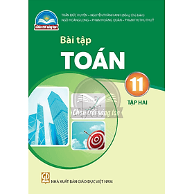 Sách Bài Tập Toán 11- tập hai- Chân Trời Sáng Tạo (Kèm Nilon bọc Sách) - Chà