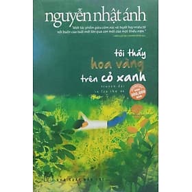 Tôi Thấy Hoa Vàng Trên Cỏ Xanh - Hoa Cỏ
