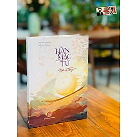 [Bìa cứng, minh họa in màu] MÁU VÀ TRĂNG – Hàn Mặc Tử - biên soạn và minh họa Nham Nham – Nxb Kim Đồng - Minh